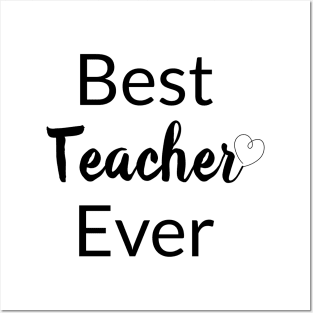 Best Teacher Ever, Teaching, Teacher Appreciation, Teacher Life , Gift For Teacher, Teaching Gifts Posters and Art